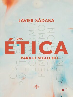 cover image of Una ética para el siglo XXI